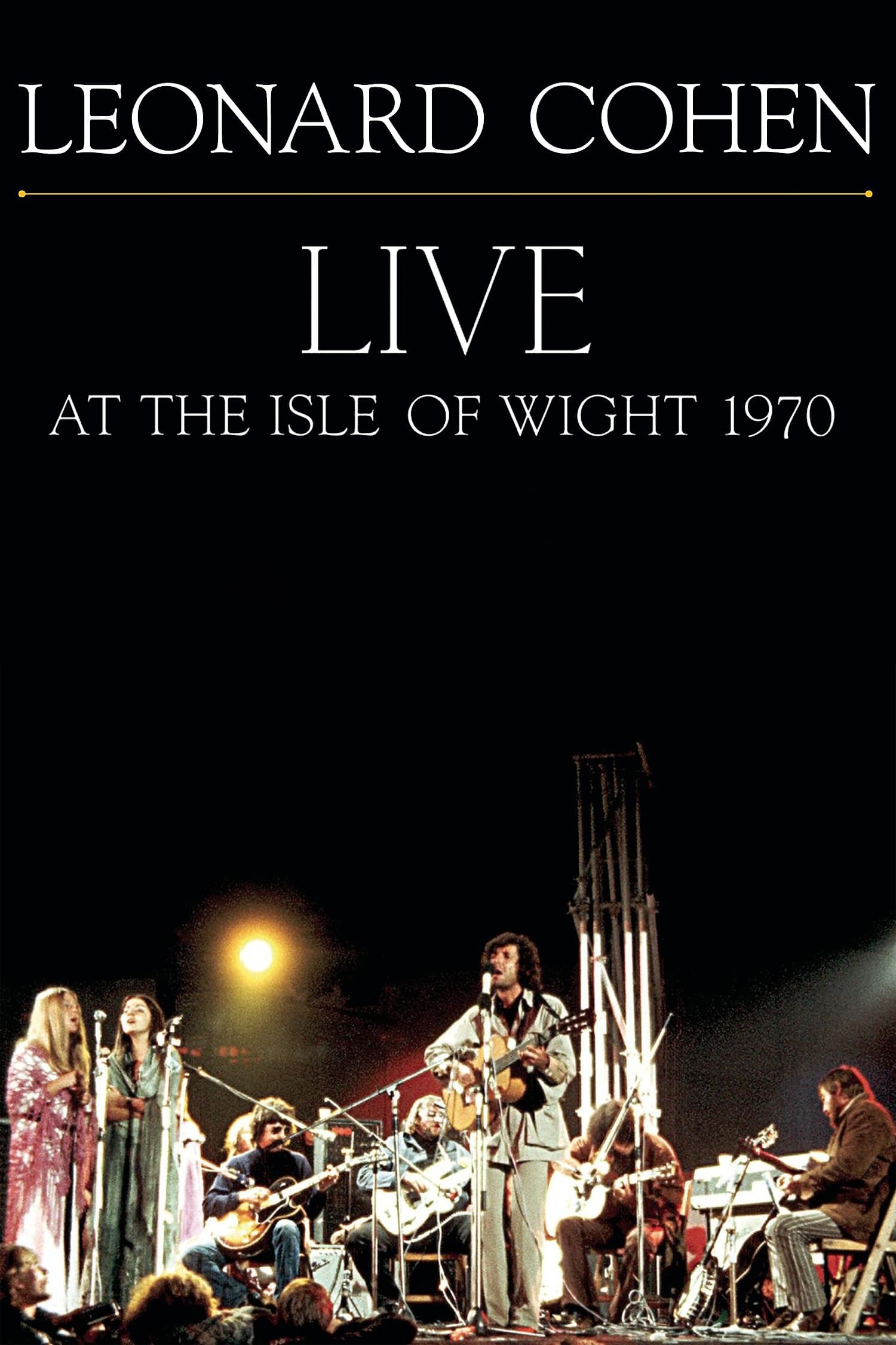 Leonard Cohen Live at the Isle of Wight 1970 (2009) [186511] (A1737669870) [[Concerts &amp; Biopics]] --Plex--